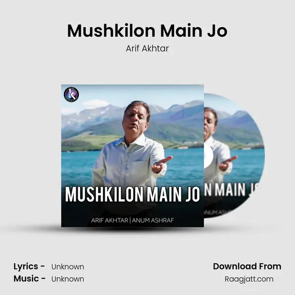 Mushkilon Main Jo - Arif Akhtar album cover 