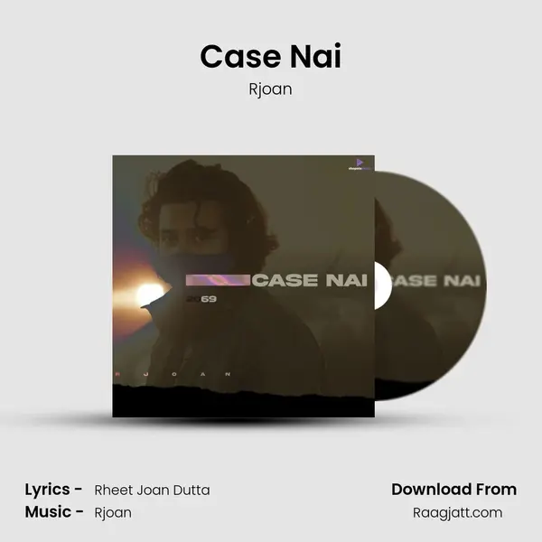 Case Nai mp3 song