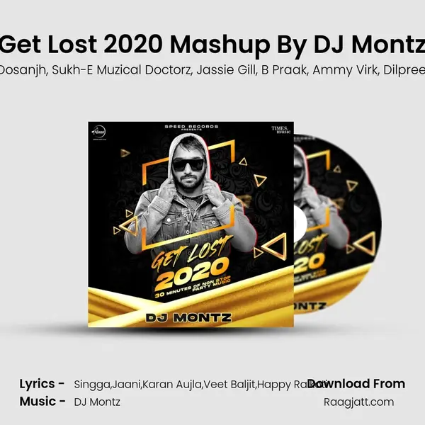 Get Lost 2020 Mashup By DJ Montz mp3 song