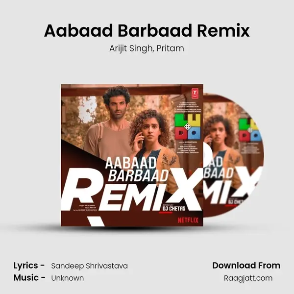 Aabaad Barbaad Remix(Remix By Dj Chetas) mp3 song