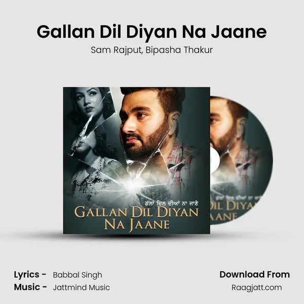 Gallan Dil Diyan Na Jaane mp3 song