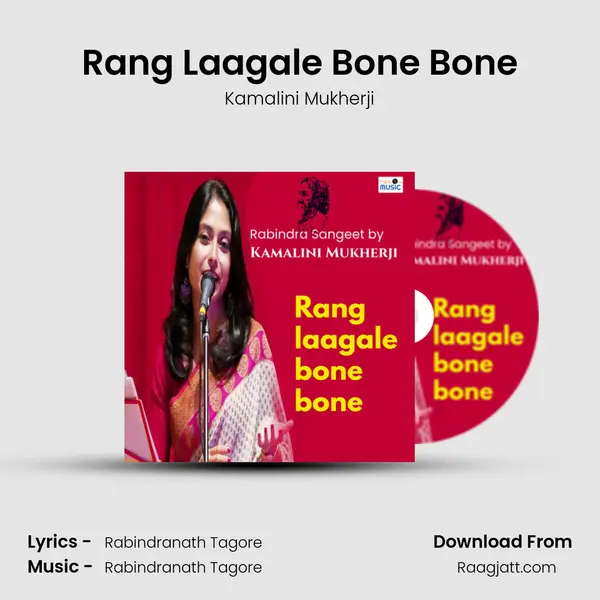 Rang Laagale Bone Bone - Kamalini Mukherji album cover 