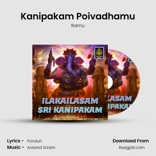 Kanipakam Poivadhamu - Ramu album cover 