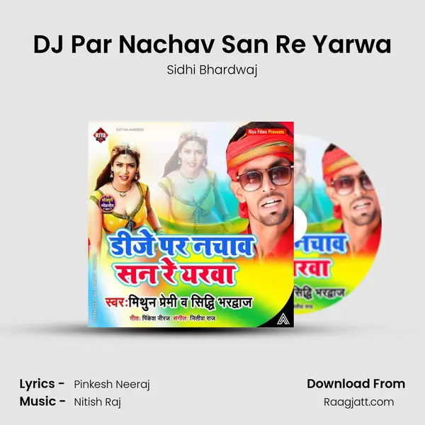 DJ Par Nachav San Re Yarwa - Sidhi Bhardwaj album cover 