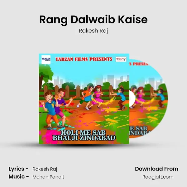 Rang Dalwaib Kaise mp3 song