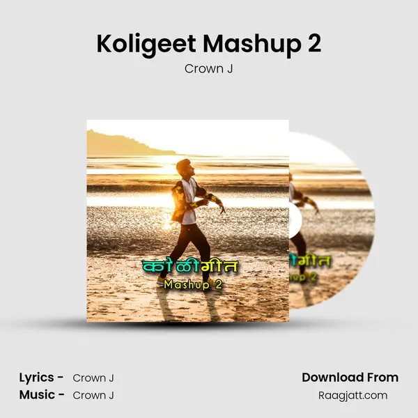 Koligeet Mashup 2 - Crown J album cover 