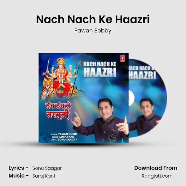 Nach Nach Ke Haazri - Pawan Bobby album cover 