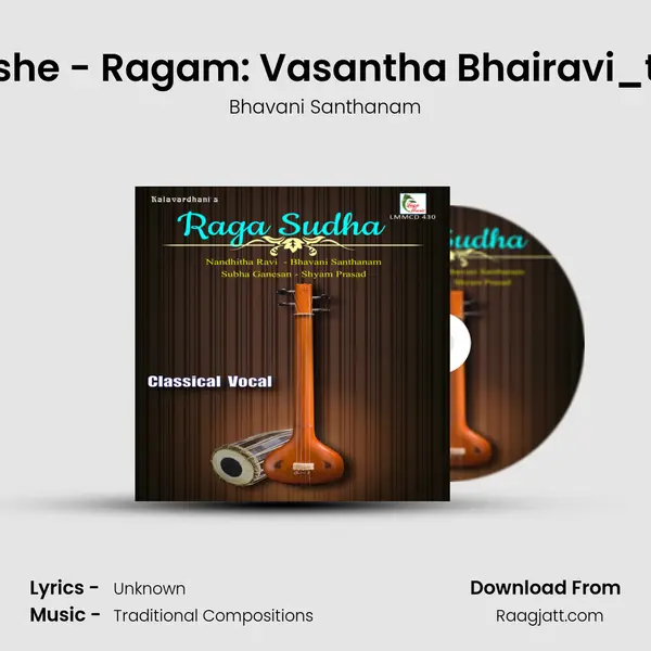 Anineshe - Ragam: Vasantha Bhairavi_talam: - Bhavani Santhanam album cover 