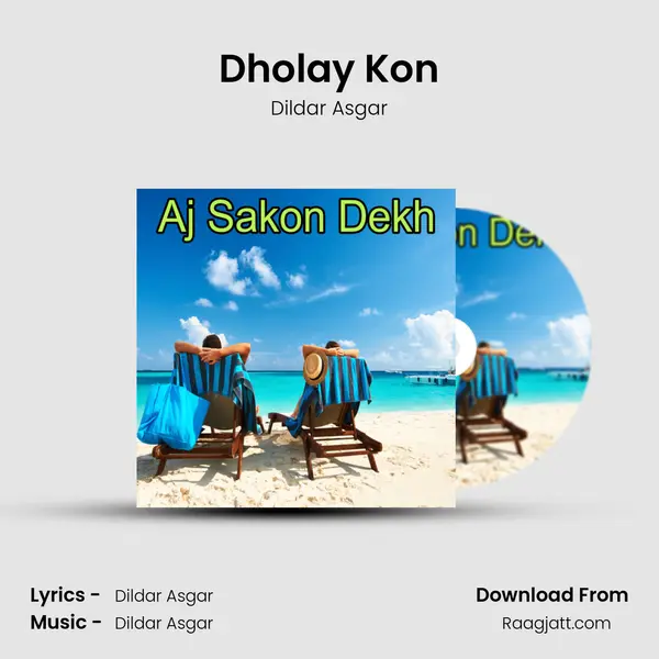 Dholay Kon - Dildar Asgar album cover 