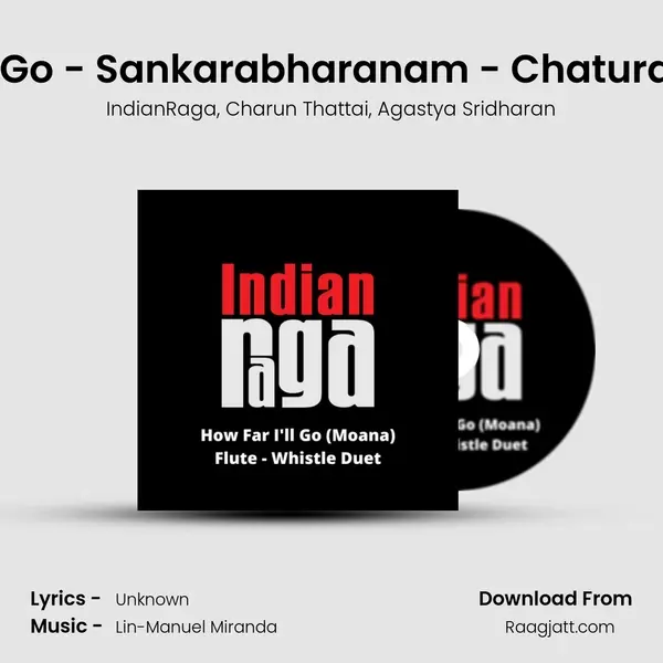 How Far I'll Go - Sankarabharanam - Chaturasram Tala - IndianRaga album cover 