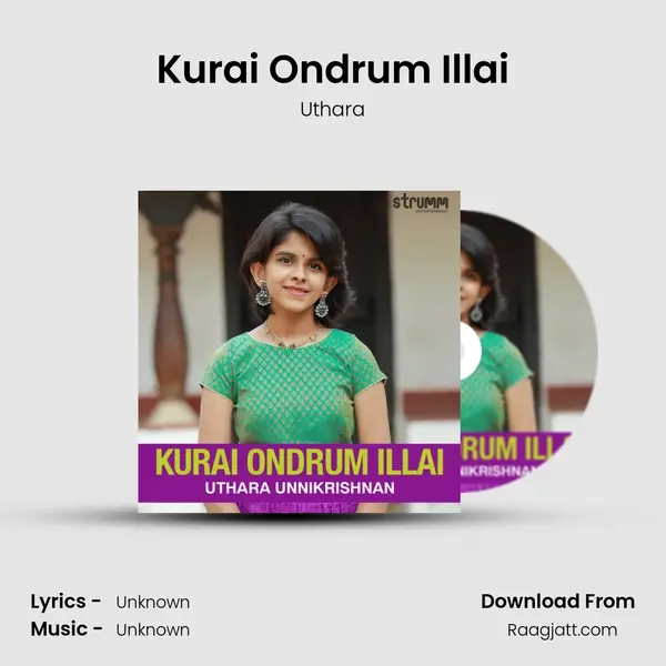 Kurai Ondrum Illai - Uthara mp3 song