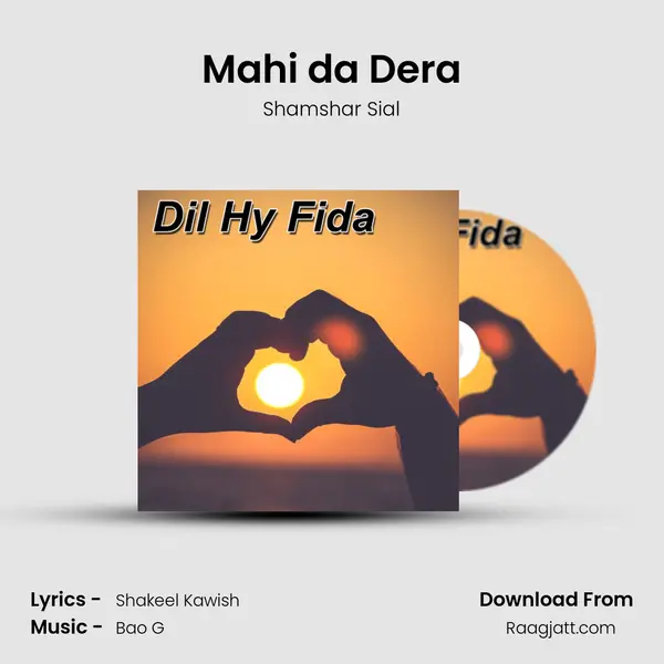 Mahi da Dera - Shamshar Sial mp3 song