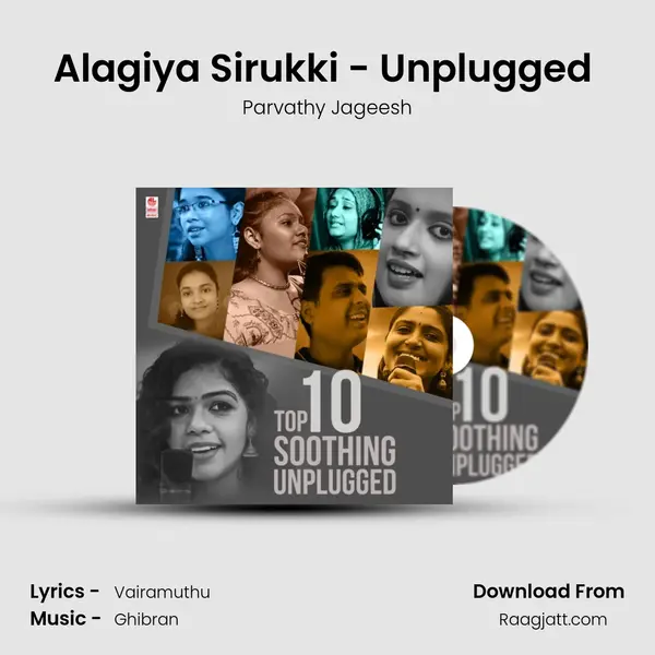 Alagiya Sirukki - Unplugged (From Alagiya Sirukki - Unplugged) mp3 song