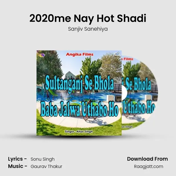 2020me Nay Hot Shadi - Sanjiv Sanehiya album cover 