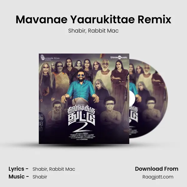 Mavanae Yaarukittae Remix - Shabir album cover 