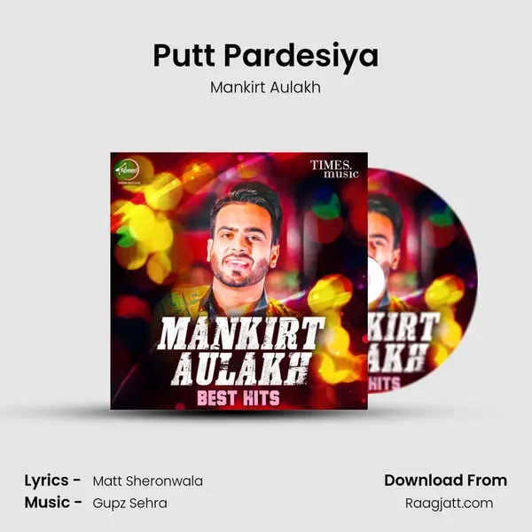 Putt Pardesiya mp3 song