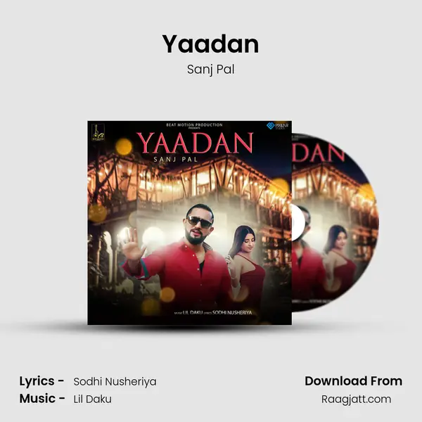 Yaadan - Sanj Pal mp3 song