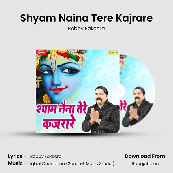 Shyam Naina Tere Kajrare - Bobby Fakeera album cover 