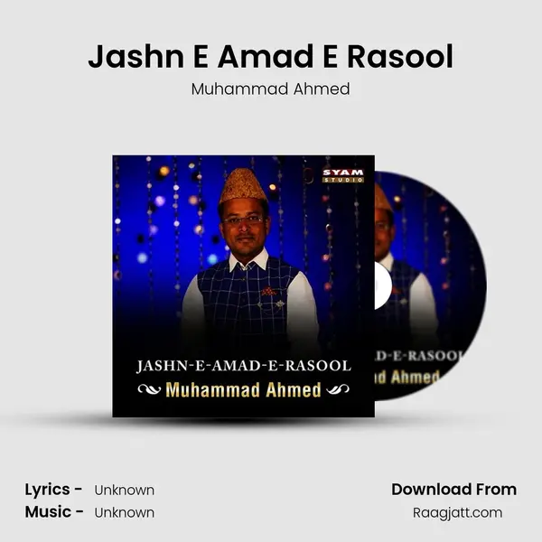 Jashn E Amad E Rasool - Muhammad Ahmed album cover 