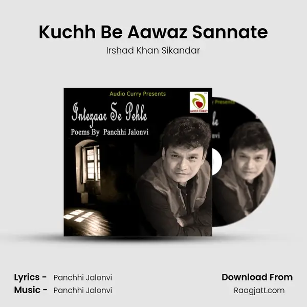 Kuchh Be Aawaz Sannate mp3 song