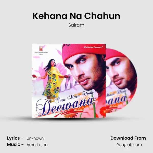 Kehana Na Chahun - Sairam album cover 