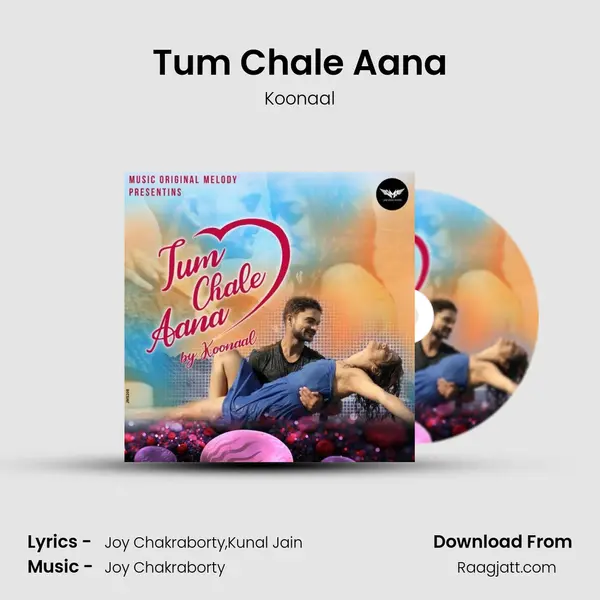 Tum Chale Aana mp3 song