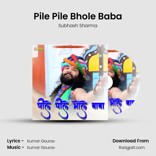 Pile Pile Bhole Baba - Subhash Sharma album cover 