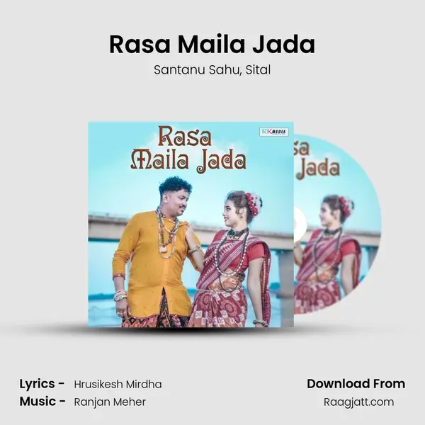 Rasa Maila Jada mp3 song