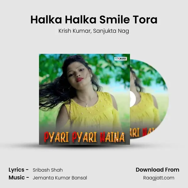 Halka Halka Smile Tora mp3 song