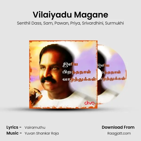 Vilaiyadu Magane mp3 song