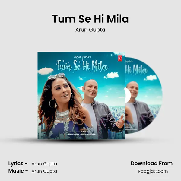 Tum Se Hi Mila - Arun Gupta album cover 