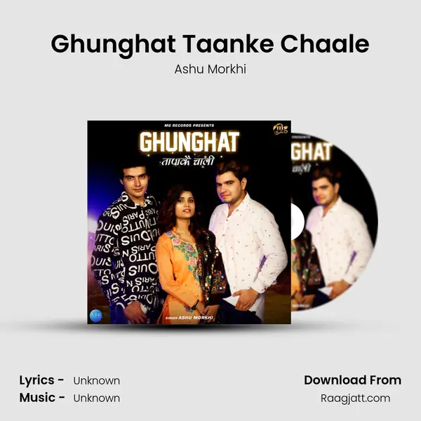 Ghunghat Taanke Chaale mp3 song