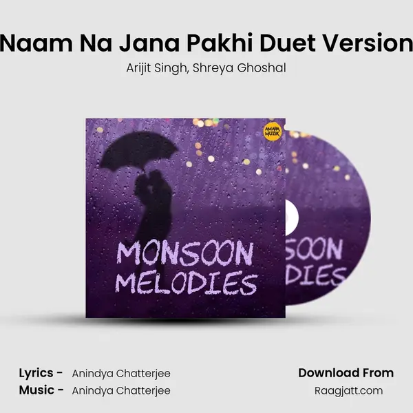 Naam Na Jana Pakhi Duet Version mp3 song