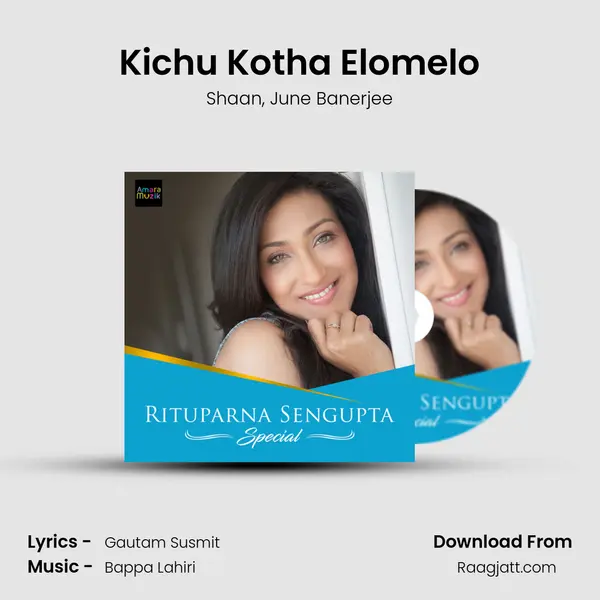 Kichu Kotha Elomelo mp3 song