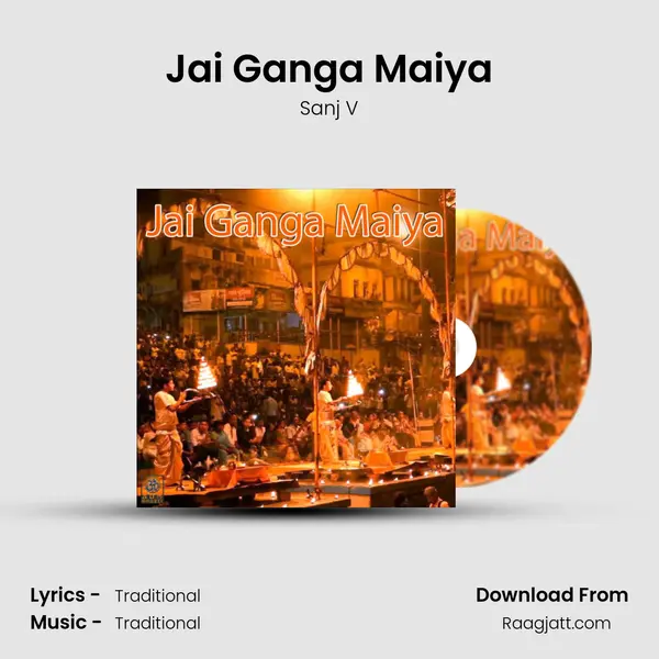 Jai Ganga Maiya - Sanj V album cover 