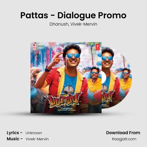 Pattas - Dialogue Promo - Dhanush album cover 