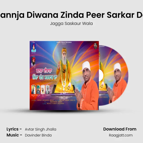 Bannja Diwana Zinda Peer Sarkar Da - Jagga Saskaur Wala album cover 