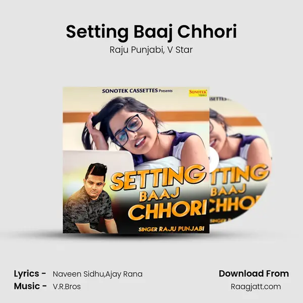 Setting Baaj Chhori mp3 song