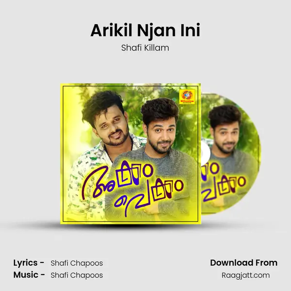 Arikil Njan Ini - Shafi Killam album cover 