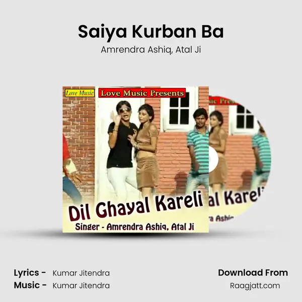 Saiya Kurban Ba - Amrendra Ashiq album cover 