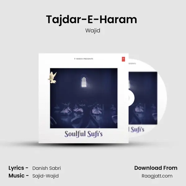 Tajdar-E-Haram (From Satyameva Jayate) mp3 song