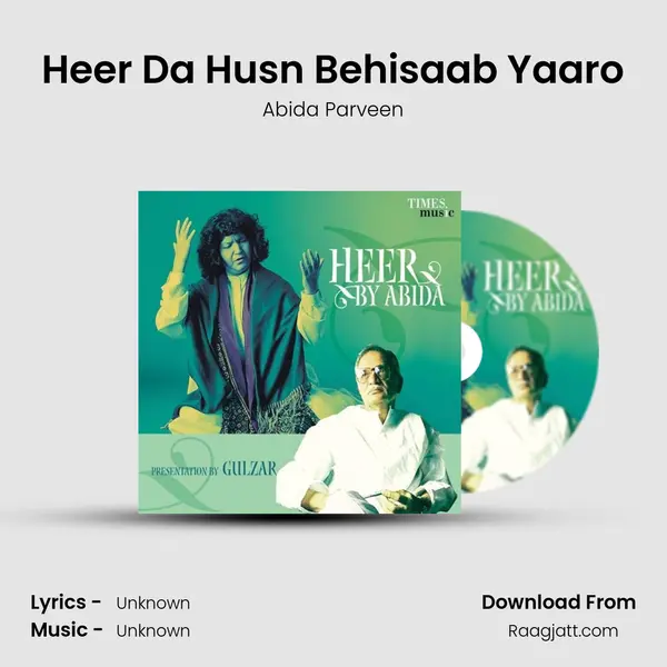 Heer Da Husn Behisaab Yaaro - Abida Parveen album cover 