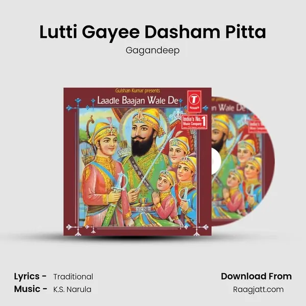 Lutti Gayee Dasham Pitta - Gagandeep mp3 song