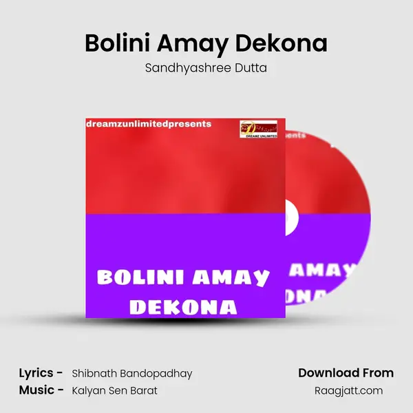 Bolini Amay Dekona - Sandhyashree Dutta album cover 