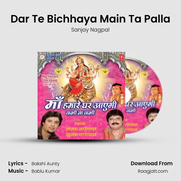 Dar Te Bichhaya Main Ta Palla - Sanjay Nagpal album cover 