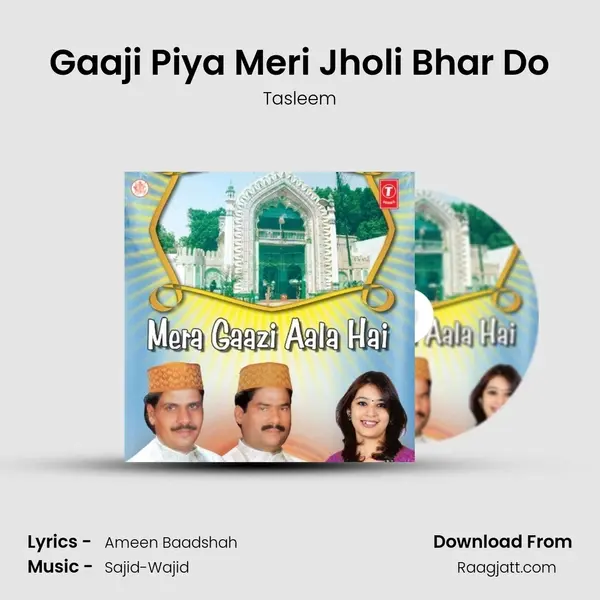 Gaaji Piya Meri Jholi Bhar Do - Tasleem album cover 