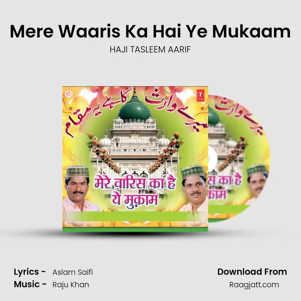 Mere Waaris Ka Hai Ye Mukaam mp3 song