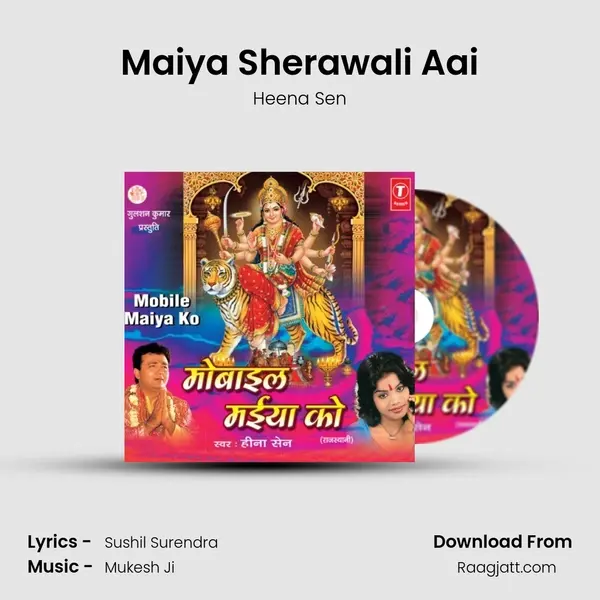 Maiya Sherawali Aai - Heena Sen album cover 