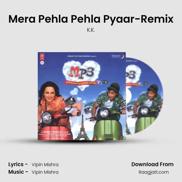 Mera Pehla Pehla Pyaar-Remix mp3 song