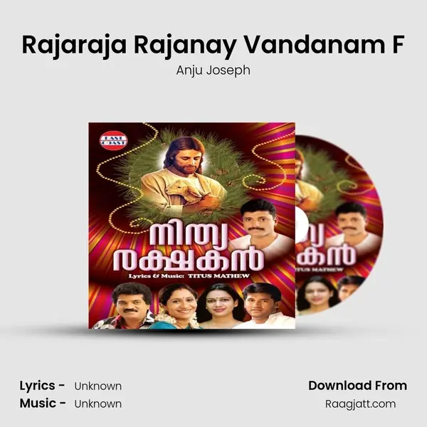 Rajaraja Rajanay Vandanam F - Anju Joseph album cover 